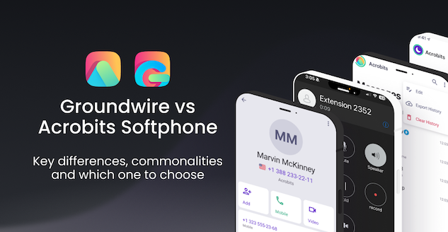What’s the Difference Between Groundwire and Acrobits Softphone?